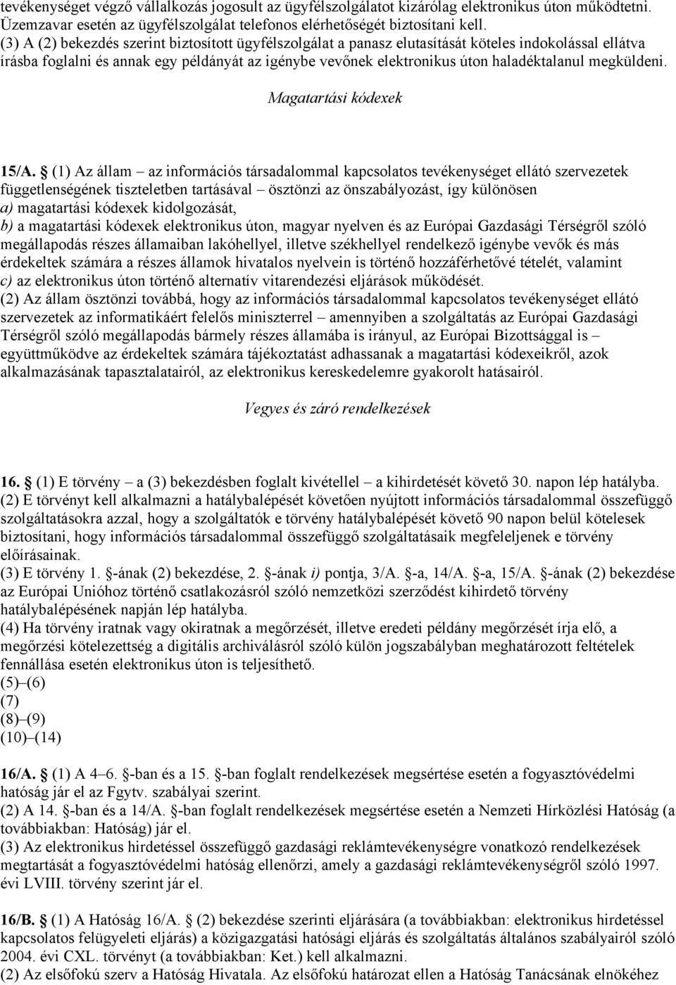 megküldeni. Magatartási kódexek 15/A.