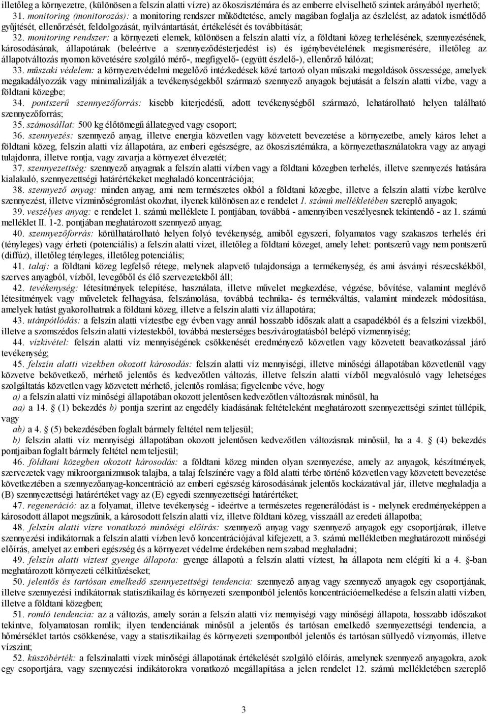 továbbítását; 32.
