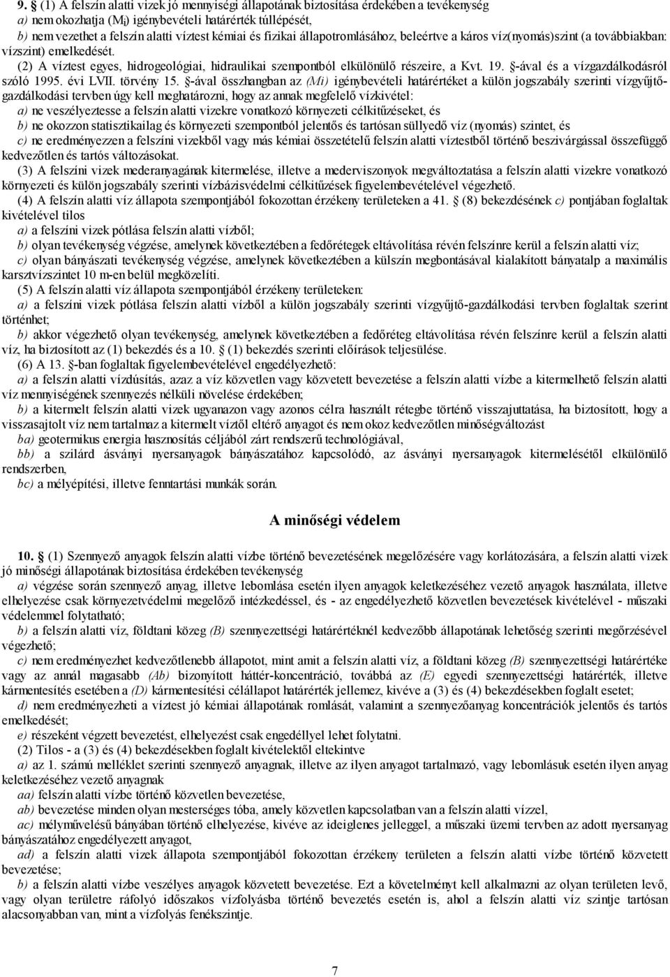 19. -ával és a vízgazdálkodásról szóló 1995. évi LVII. törvény 15.