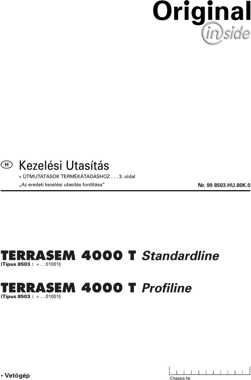 U.80K.0 TERRASEM 4000 T Standardline (Típus 8503 : +.