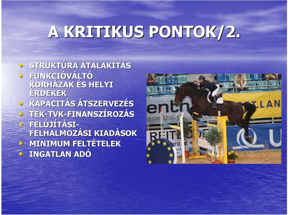 S HELYI ÉRDEKEK KAPACITÁS ÁTSZERVEZÉS TEK-TVK