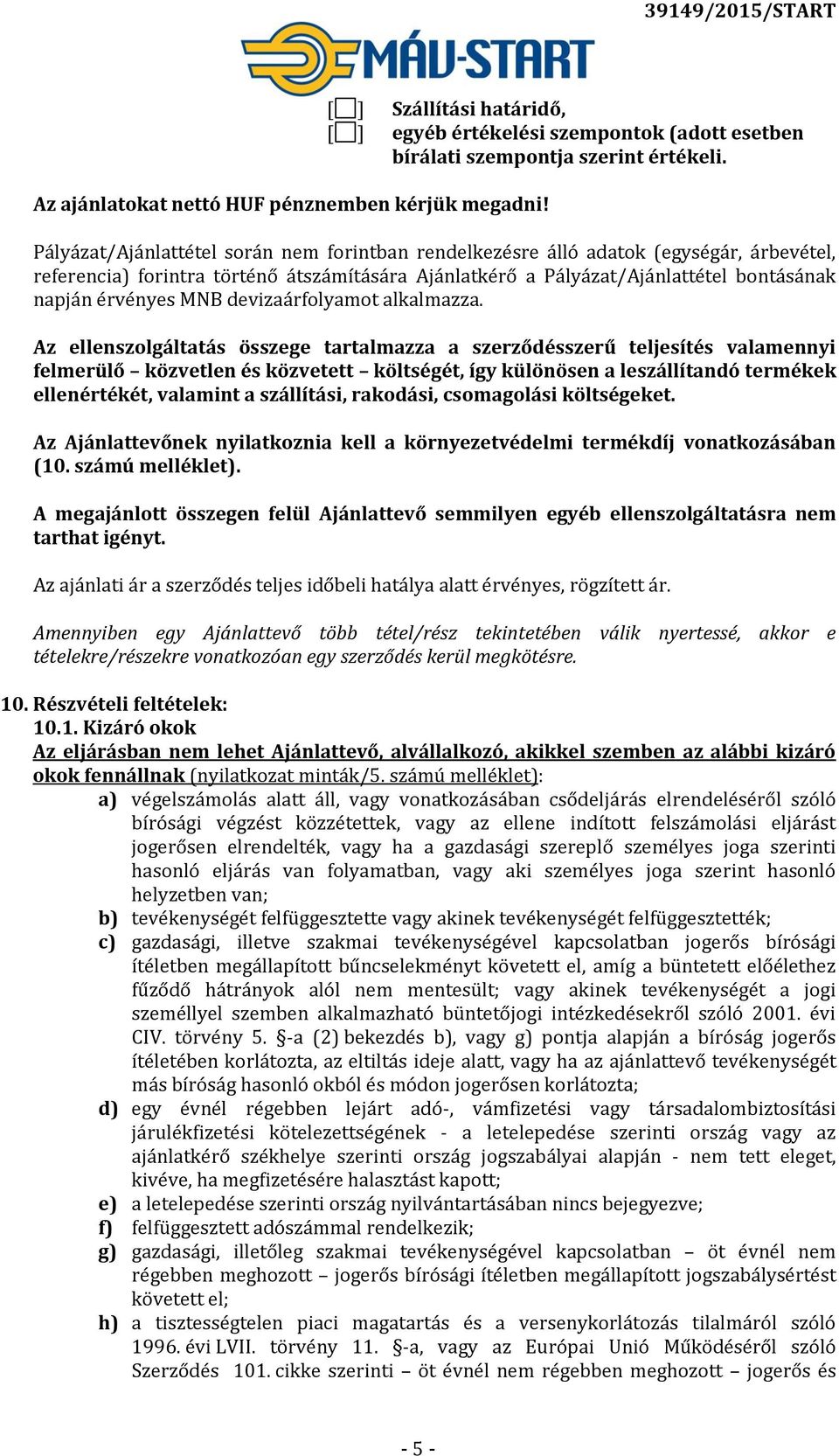 devizaárfolyamot alkalmazza.