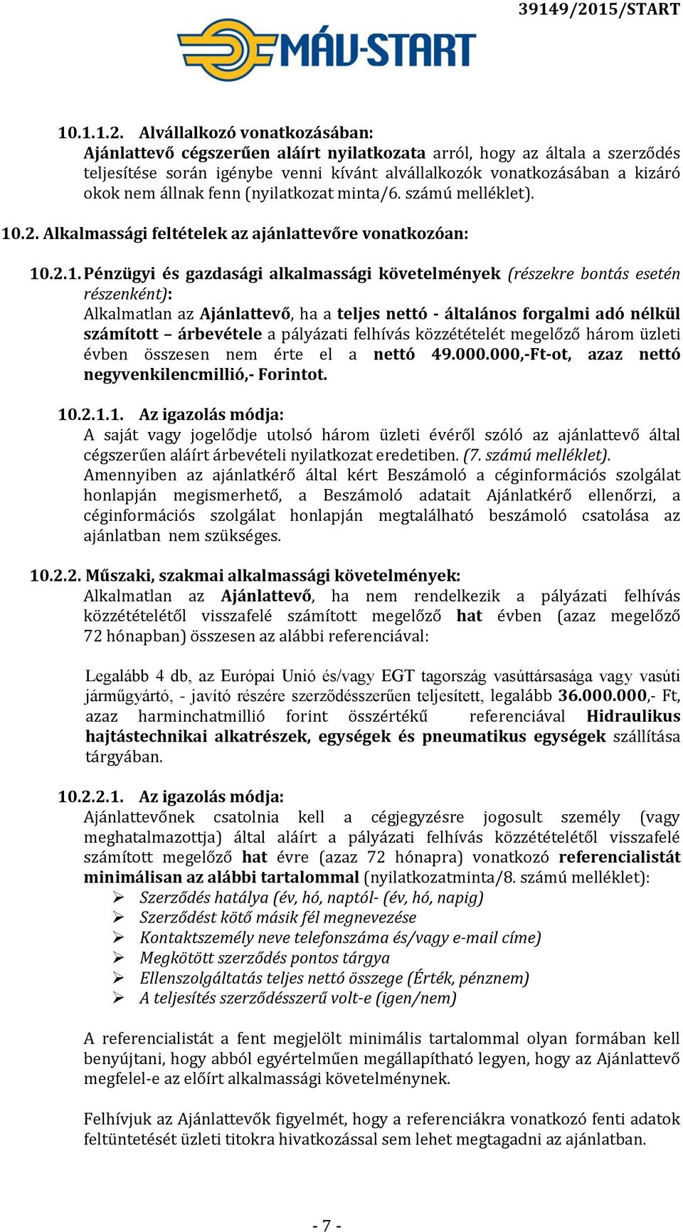 fenn (nyilatkozat minta/6. számú melléklet). 10