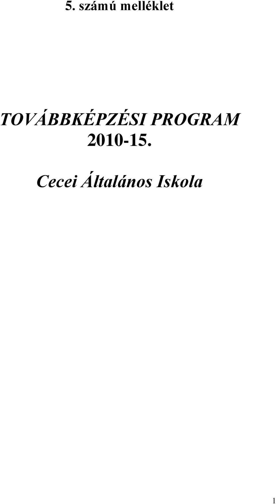 PROGRAM 2010-15.