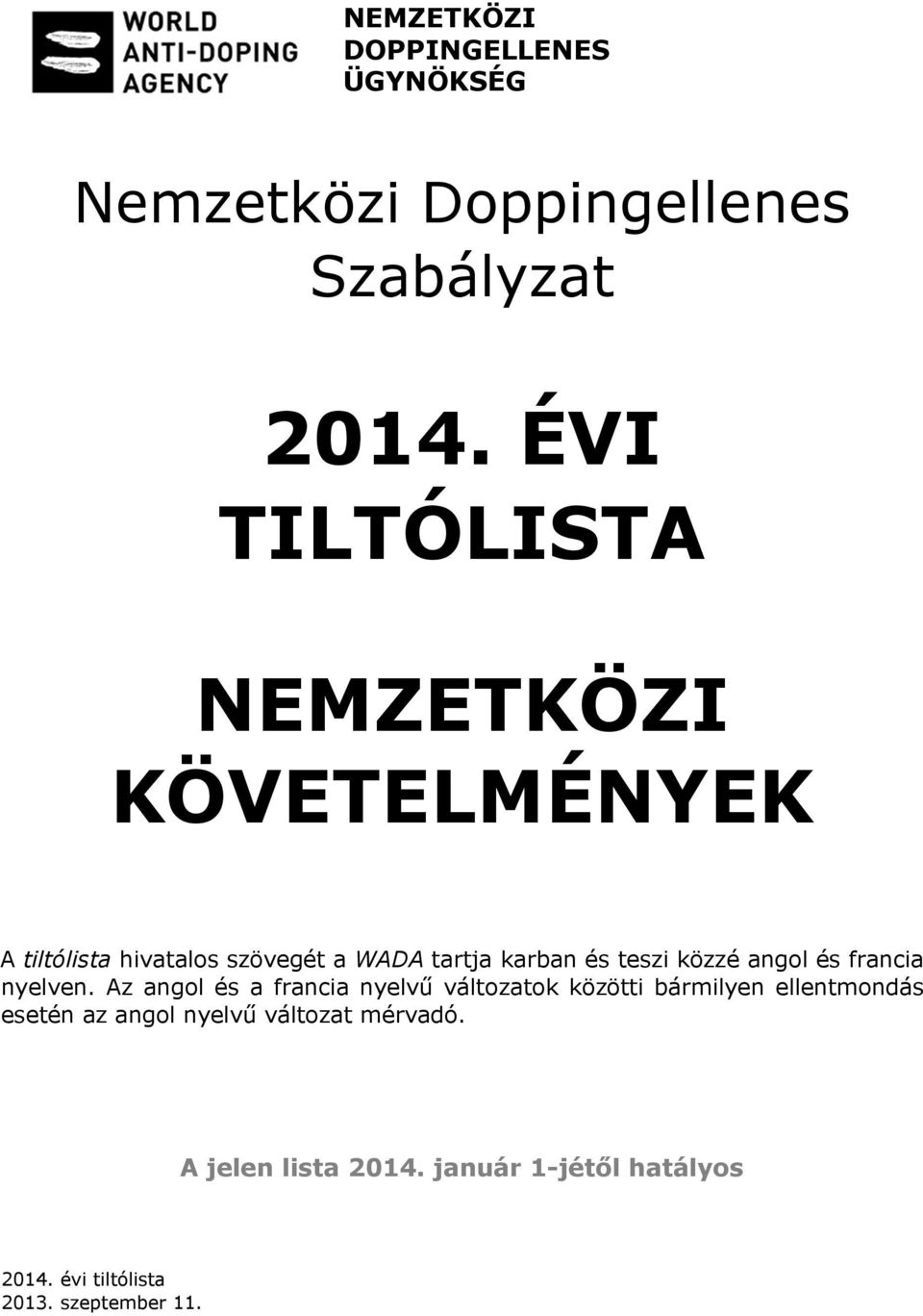 teszi közzé angol és francia nyelven.