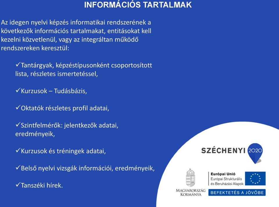 képzéstípusonként csoportosított lista, részletes ismertetéssel, Kurzusok Tudásbázis, Oktatók részletes profil