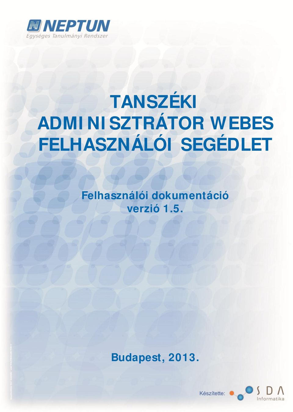 SEGÉDLET Felhasználói