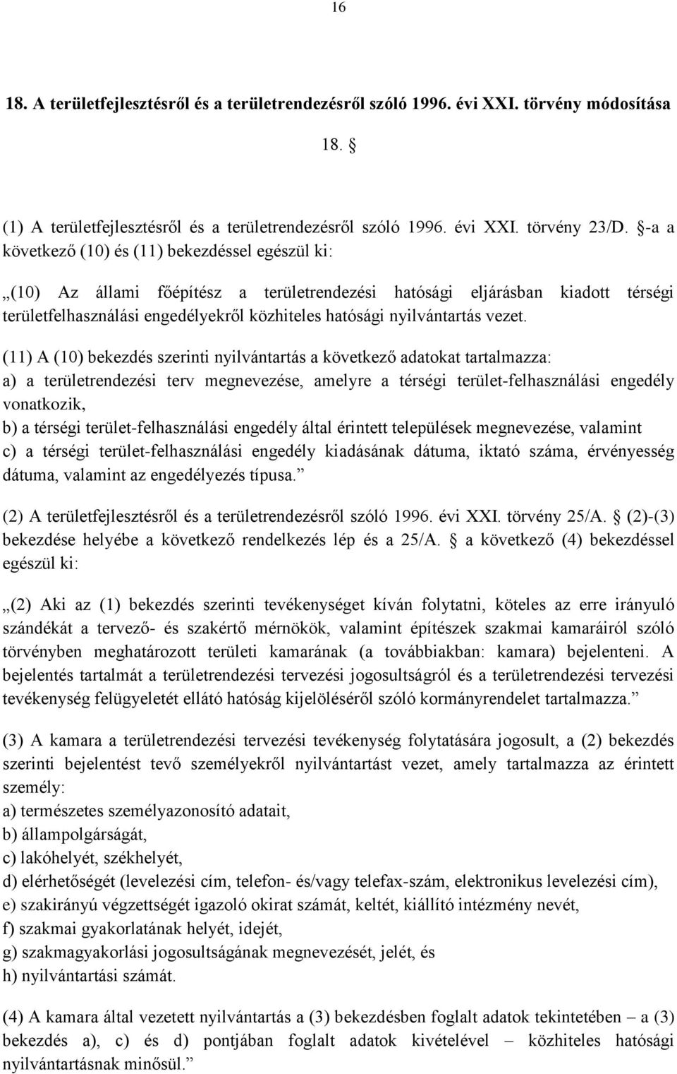 nyilvántartás vezet.