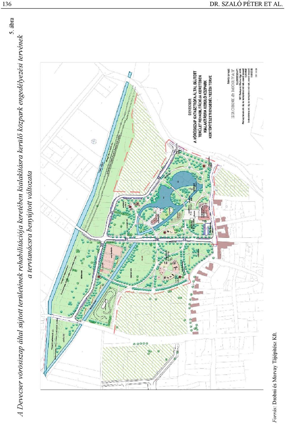 rehabilitációja keretében kialakításra kerülő közpark
