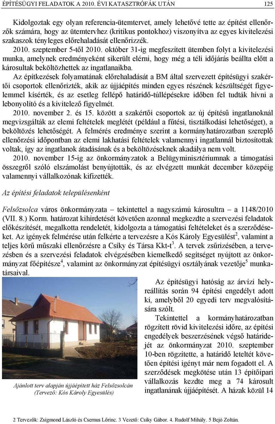 szakaszok tényleges előrehaladását ellenőrizzék. 2010. szeptember 5-től 2010.