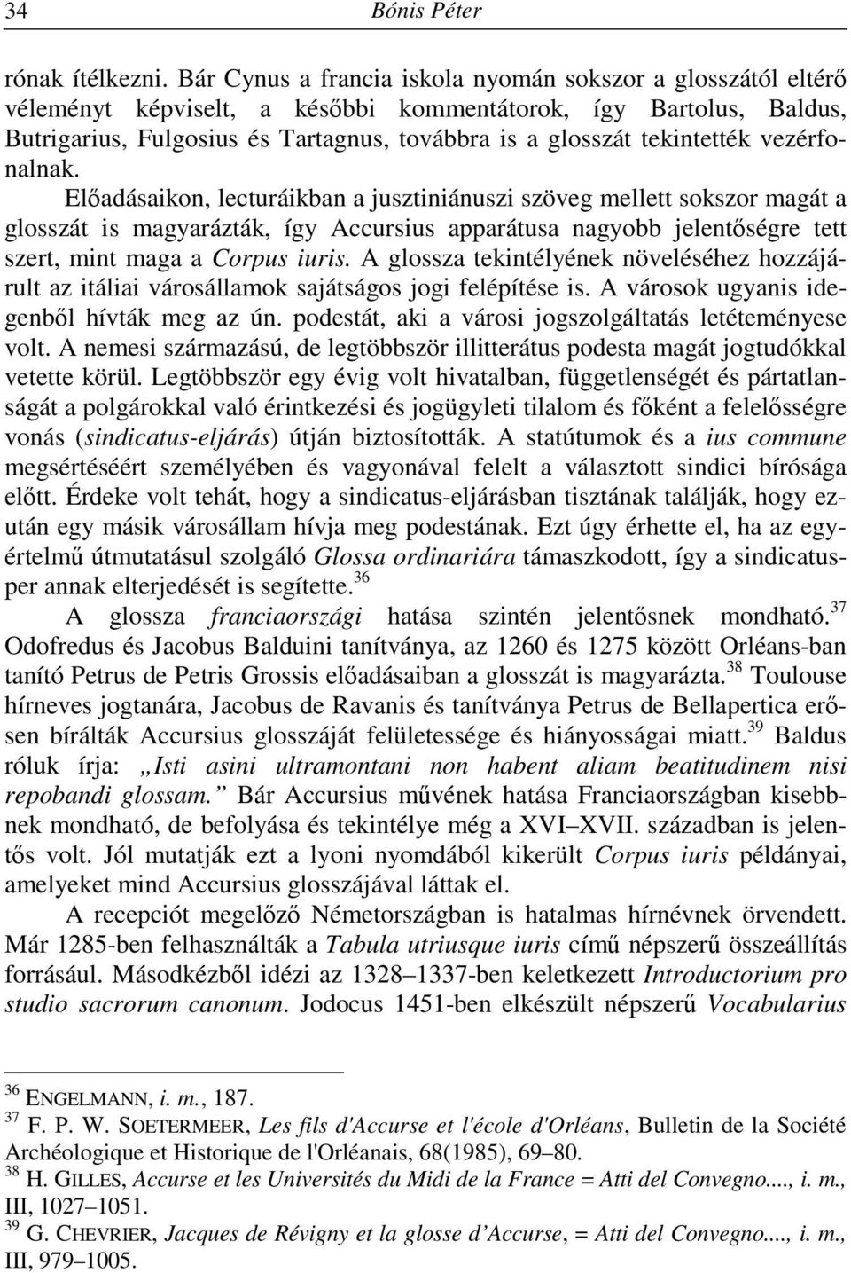 tekintették vezérfonalnak.
