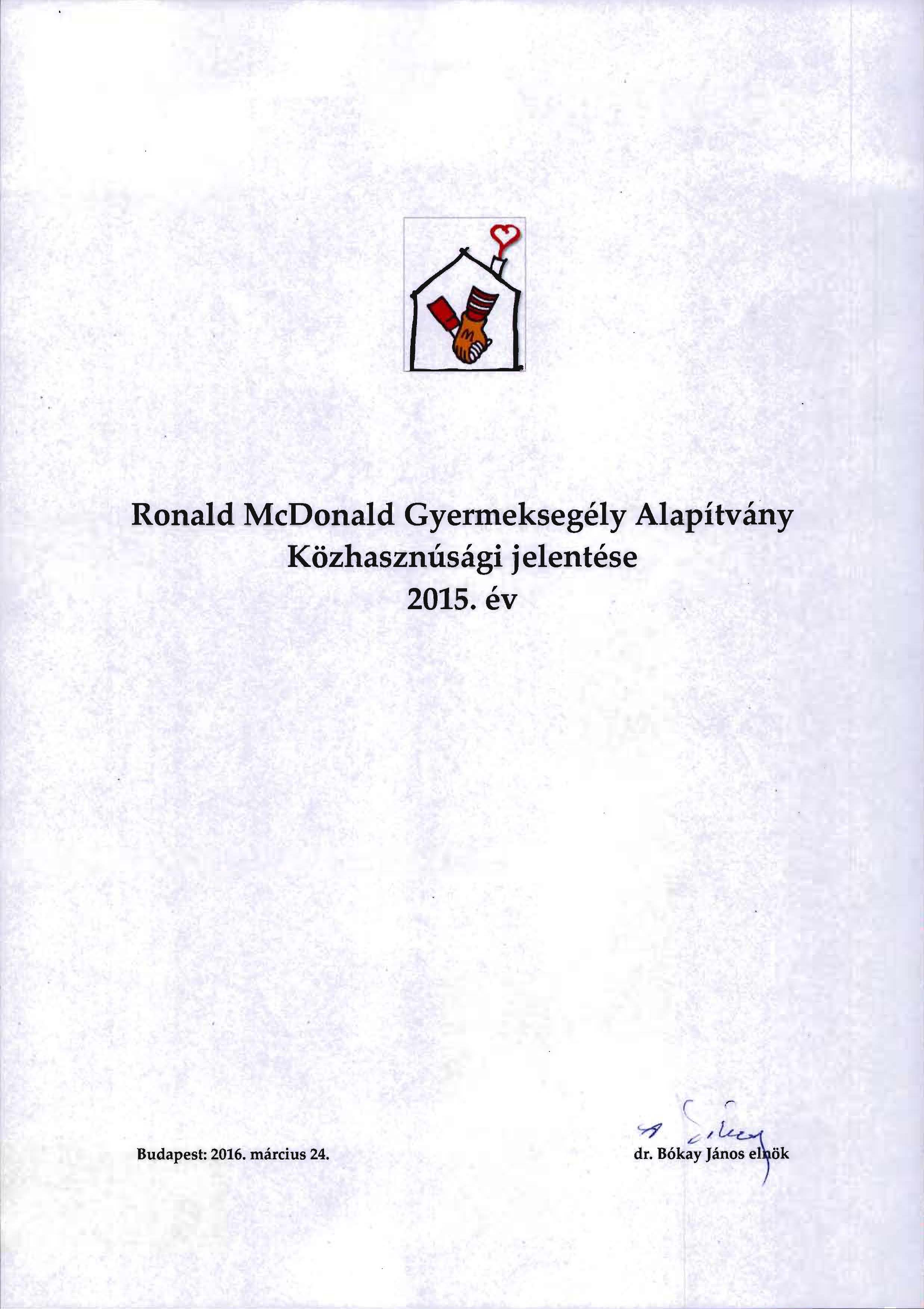 Ronald McDonald Gyermeksegely Alapitvany Kozhaszmisagi jelentese