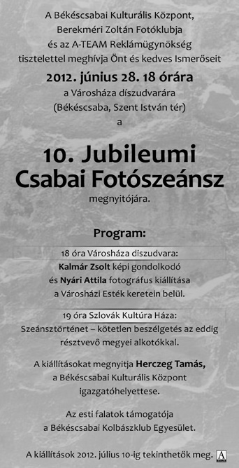 2 jún 2012 Narodeniny a jubileá 10 rokov Fotoseánsu v Dome slovenskej kultúry V roku 2003 sa zrodila myšlienka vedúceho čabianskeho Fotoklubu Zoltána Berekmériho pracujúceho v Dome mládeže Zsolta