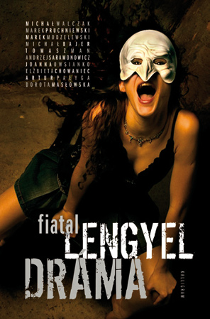 ö n y v ú j d o n s á g o k Fiatal lengyel dráma (2010) alligram iadó Fordította: Pászt Patrícia Szerkesztette: örner Gábor