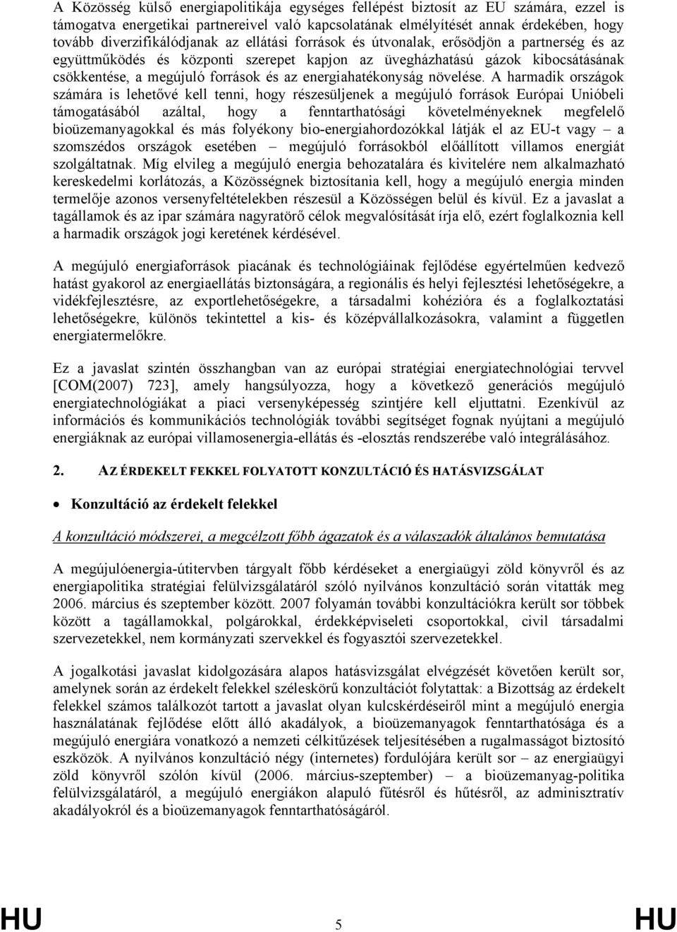 az energiahatékonyság növelése.