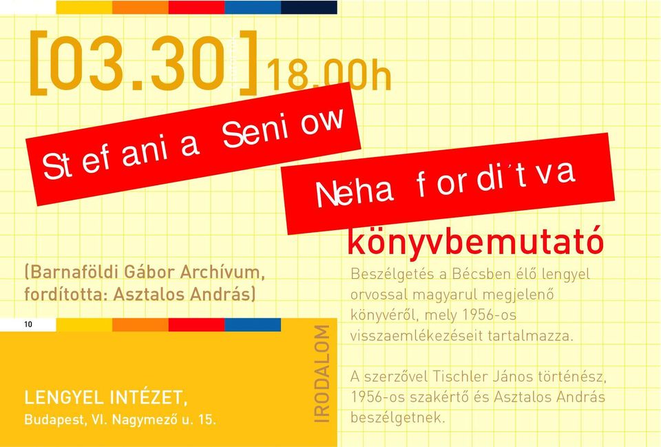 IRODALOM könyvbemutató Beszélgetés a Bécsben élõ lengyel orvossal magyarul megjelenõ könyvérõl,