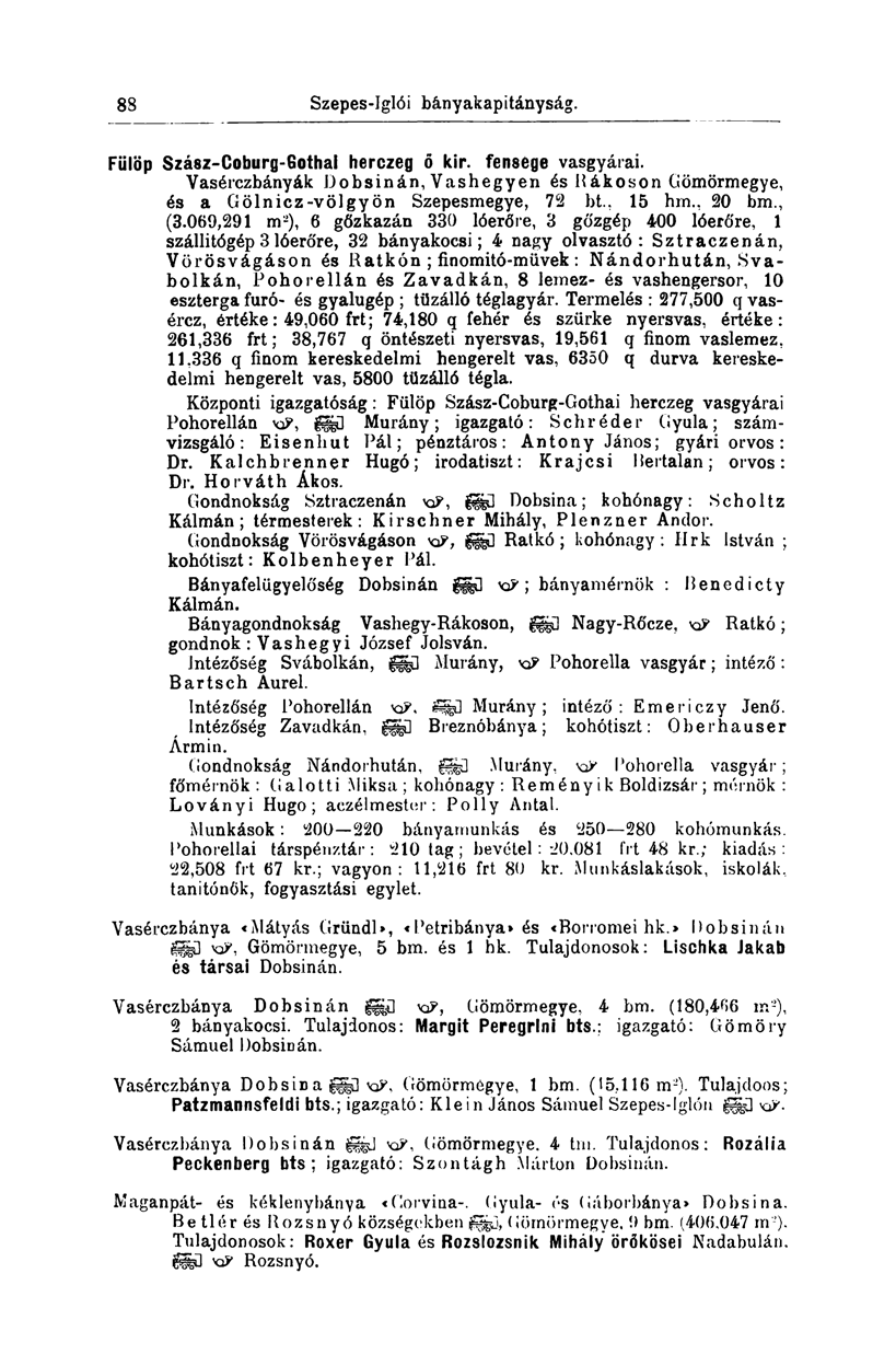 88 Szepes-Jglói bányakapitányság. Fülöp Szász-Coburg-Gothal berezeg ő kir. fensége vasgyárai. Vasérczbányák Dobsinán, Vashegyen és Hákoson Gömörmegye, és a Gölnicz-völgyön Szepesmegye, 72 bt., 15 hin.