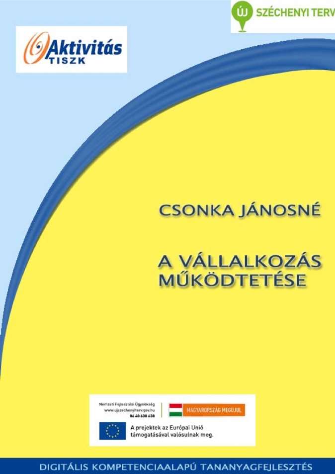 II. A VÁLLALKOZÁS KOCKÁZATA II.1 A vállalkozás jellemzői A.