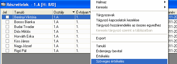 A tanuló szöveges értékelése Alapértelmezett értékelés beállítása Az értékelés megkezdése előtt érdemes az alapértelmezett értékelés típust beállítani, hogy ne kelljen ezt tanulónként megtenni. 1.