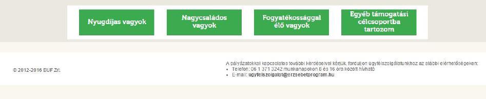 célcsoportok eltérő profil-adatlapokat tartalmaznak. A célcsoportok: Nagycsaládos, Nyugdíjas, Fogyatékossággal élő, Egyéb támogatási csoportba tartozom. Figyelem!