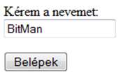 HTML űrlap Be.html Be.htm <html> <head> <title> Bejelentkezés </title> </head> <body> <form action="be_feldolgozo.