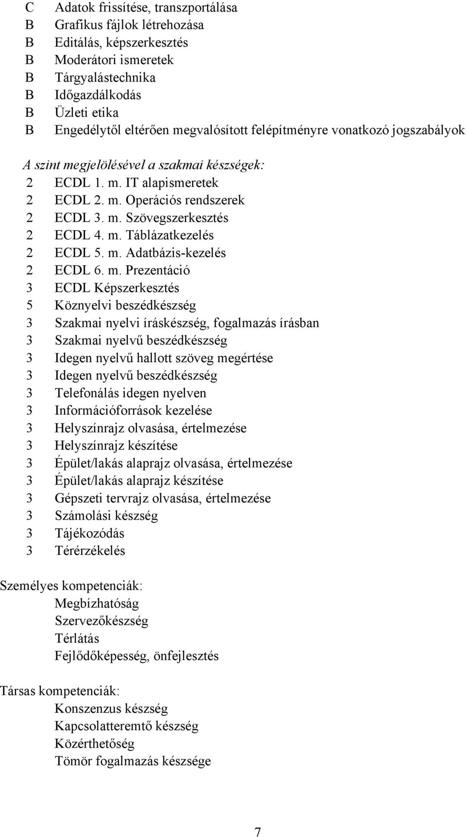 m. Adatbáziskezelés 2 ECDL 6. m.