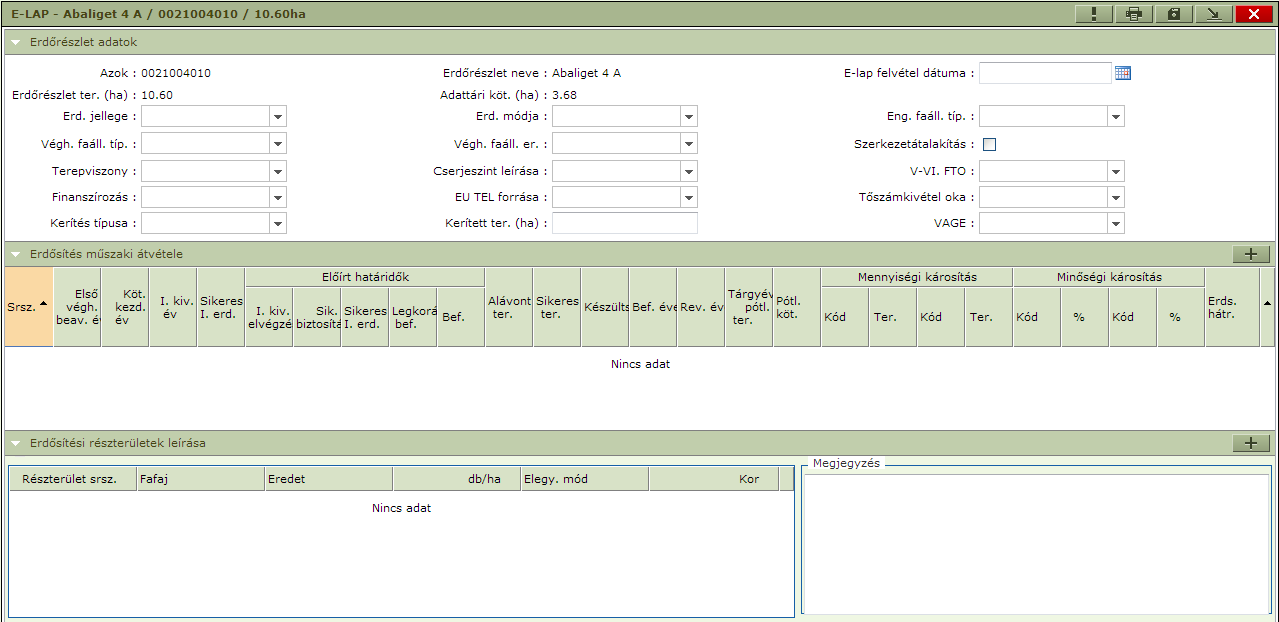 A listában egy erdőrészletkiválasztása után a ikonra kattintva megjelenik az E-lap képernyő, aholúj E-lap felvételére vagy már létező E-lap módosítására van lehetőség.