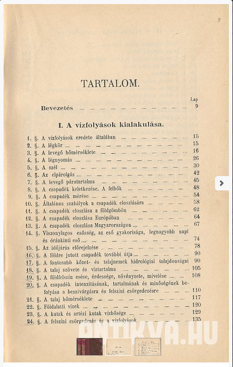 A TERMÉSZETES VÍZFOLYÁSOK HIDRAULIKÁJA (I-II) Budapest, 1906 Franklin-Társulat A vízfolyások eredete