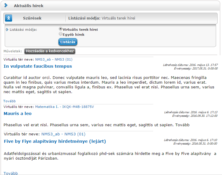 7. Hírek A felület célja, hogy az oktatók/hallgatók a rögzített híreket tanulmányozhassák.