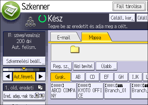 6. Szkennelés 3. Nyomja meg a "[Mappa]" fület. 4. Helyezze be az eredeti dokumentumokat. 5. Ha szükséges, állítsa be az eredetinek megfelelő szkennelési beállításokat.