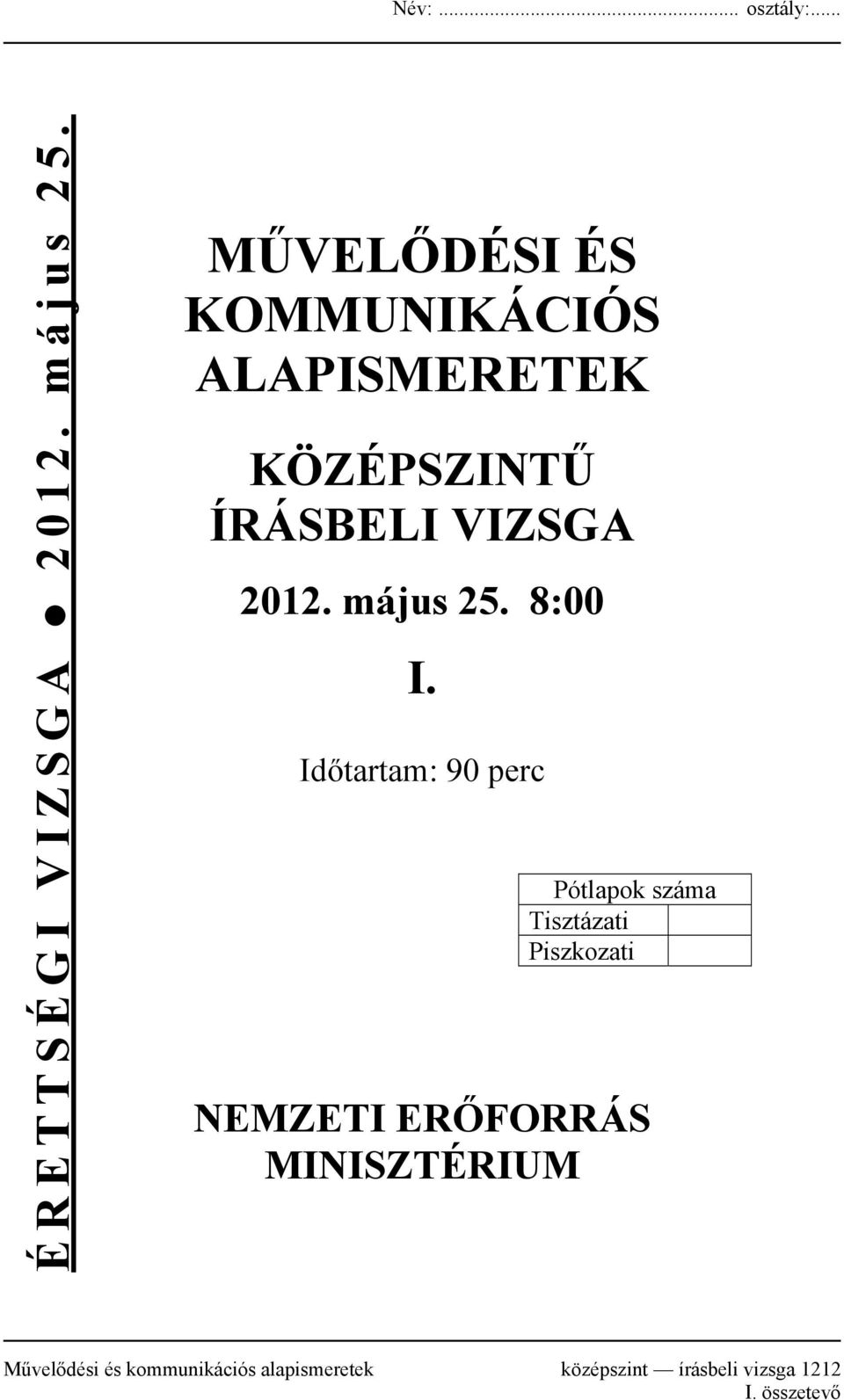 2012. május 25. 8:00 I.