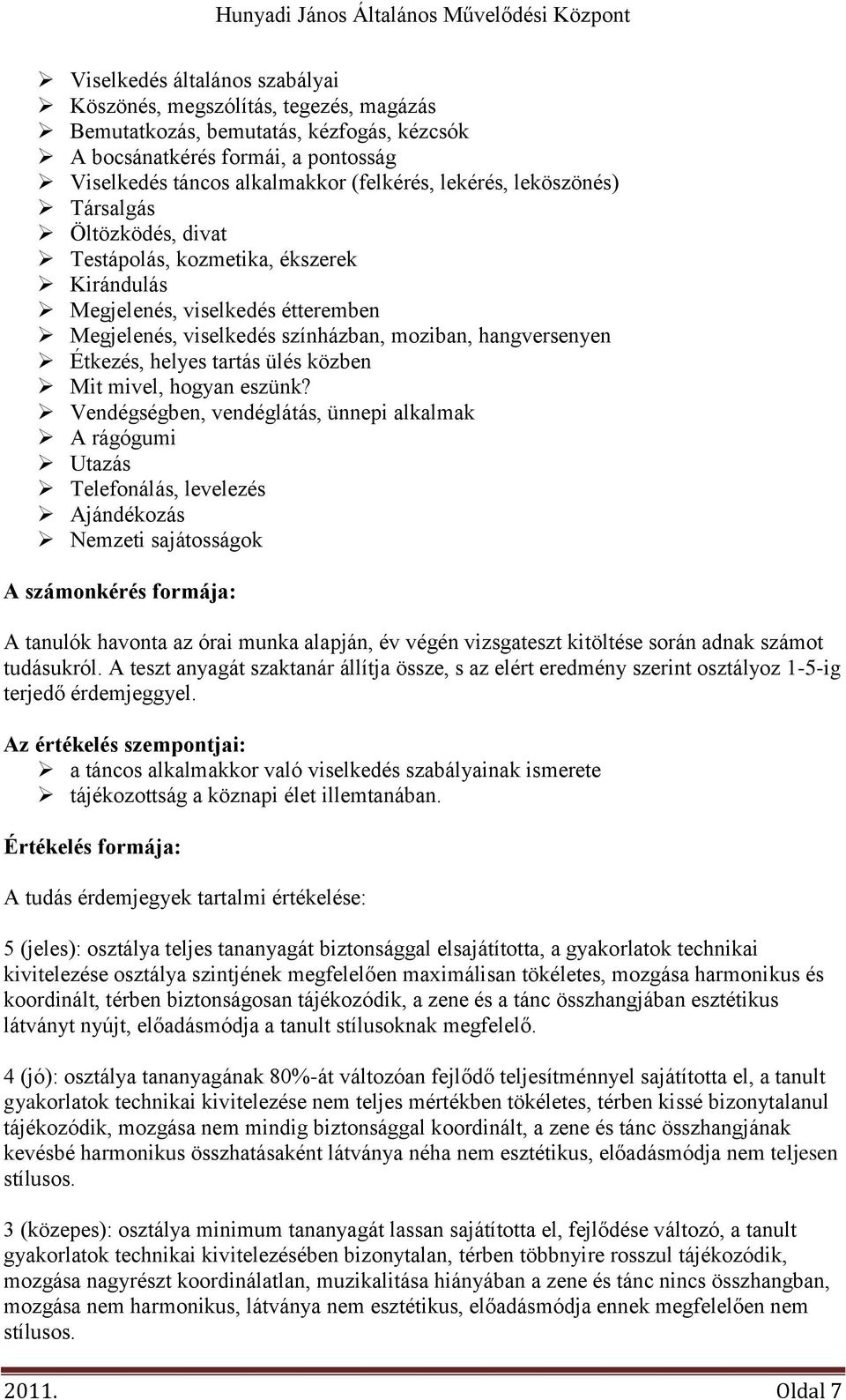 ülés közben Mit mivel, hogyan eszünk?