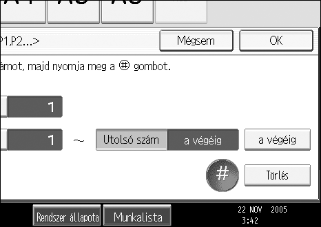 Másolás C Nyomja meg a [Elsõ nyomtatott sz.] gombot, és a számgombok segítségével adja meg az oldalszámot, amelytõl a számozás indul, majd nyomja meg a {q} gombot.