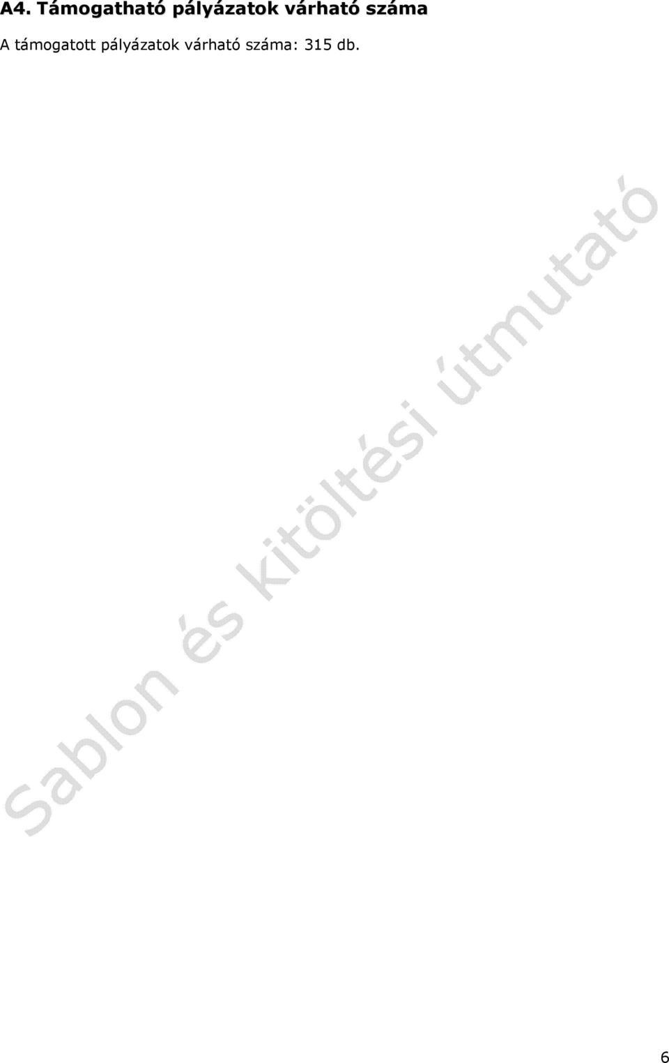száma A támogatott 