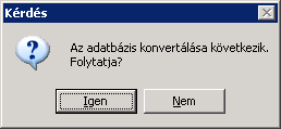 [Igen] Ellenőrizze a frissítendő adatbázis nevét.