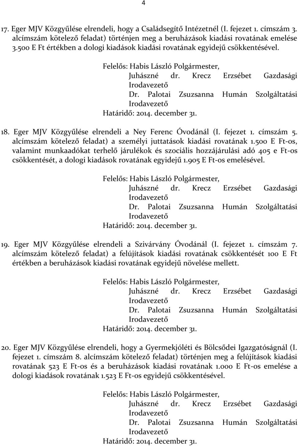 alcímszám kötelező feladat) a személyi juttatások kiadási rovatának 1.