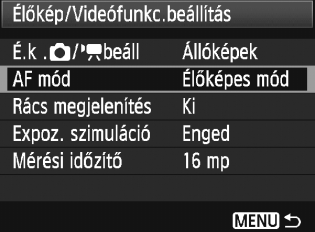 3 A menüfunkciók beállításai A menüopciók az Élő nézet felvétel megjelenítése közben is beállíthatók. Az Élő nézet funkciók listája az alábbiakban látható. A [6] lap [Élőkép/ Videófunkc.