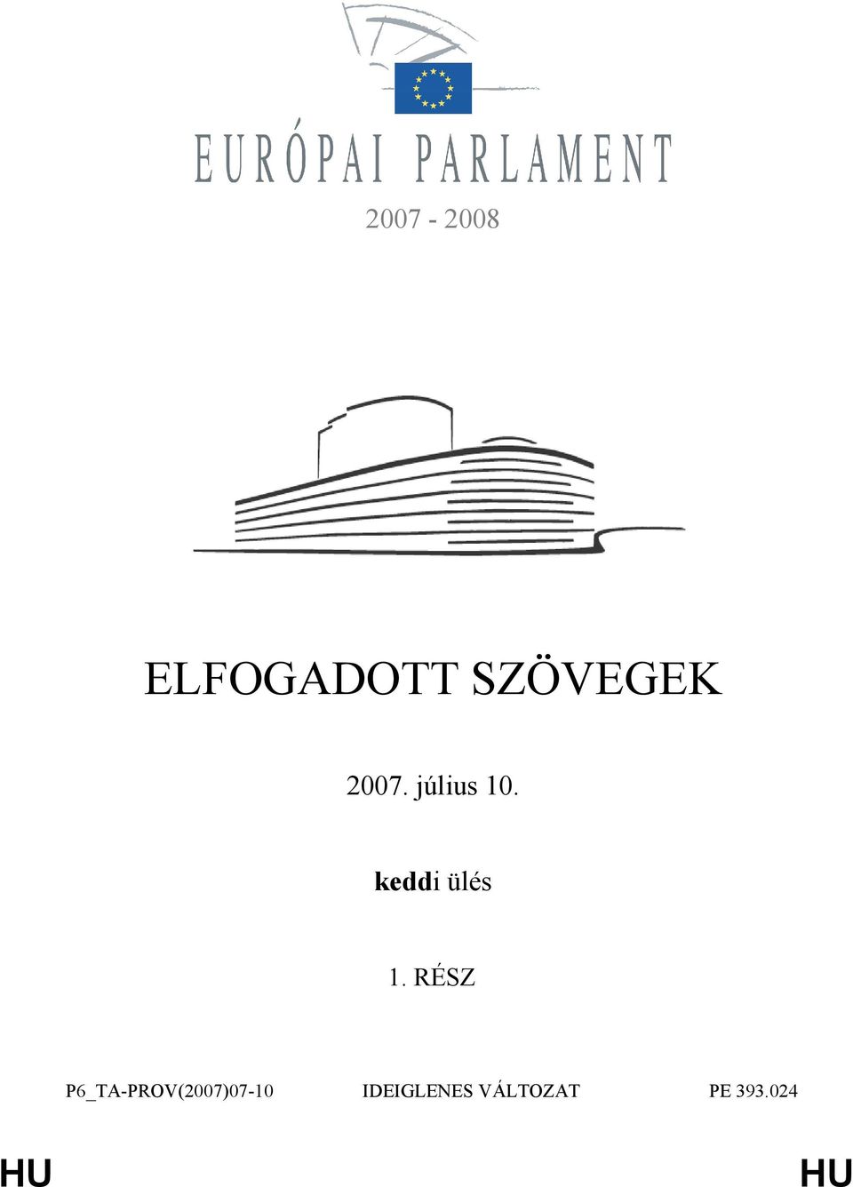 RÉSZ P6_TA-PROV(2007)07-10