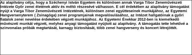 1. Szervezet azonosító adatai 1.1 Név 1.2 Székhely Irányítószám: 9 0 2 6 Település: GYŐR Közterület neve: EGYETEM Közterület jellege: tér Házszám: Lépcsőház: Emelet: Ajtó: 1 1.