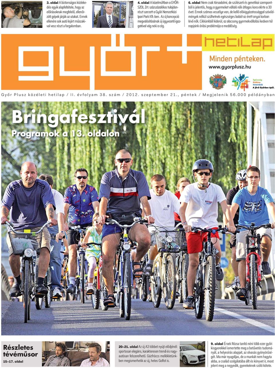 oldal Nem csak társadalmi, de szülészeti és genetikai szempontból is jelentős, hogy a gyermeket vállaló nők átlagos kora elérte a 30 évet.