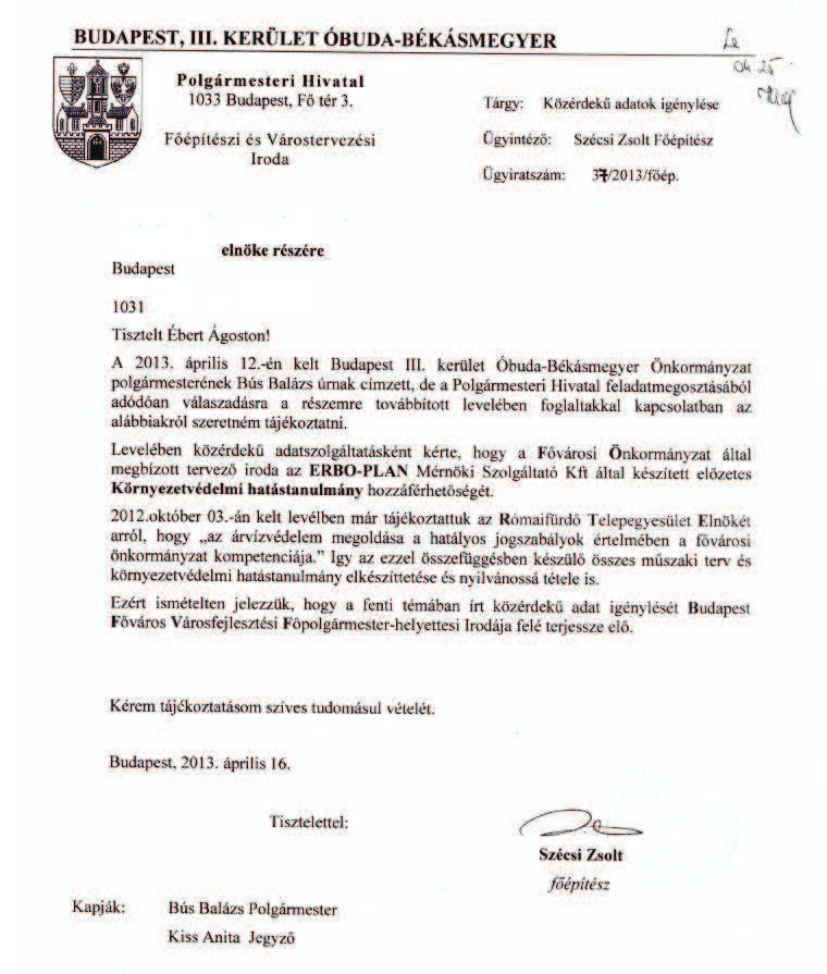 -------------------------------------------------------<<<XXX>>>-------------------------------------------------------------- 2014.03.20. Tárgy: Római parti fák Tisztelt É. Á.