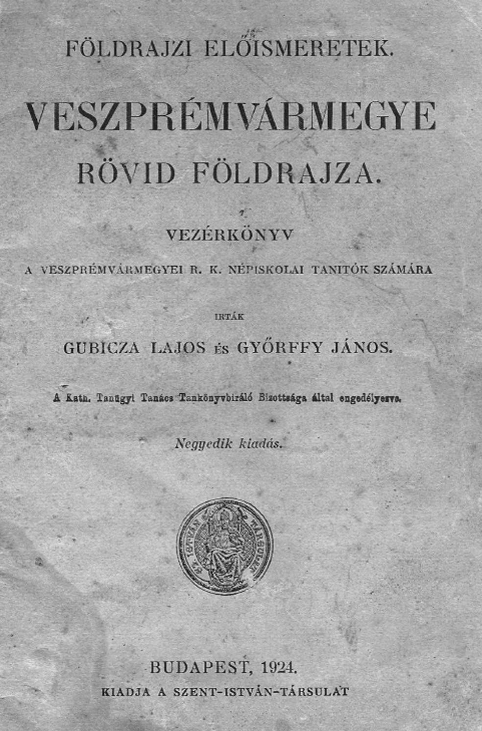 Gubicza Ilona Földrajzi előismeretek VESZPRÉM VÁRMEGYE RÖVID FÖLDRAJZA Írta Gubicza Lajos (1862 1932) és Győrffy János A Gubicza ágból ma is nagyon sok leszármazott él Veszprémben és környékén.