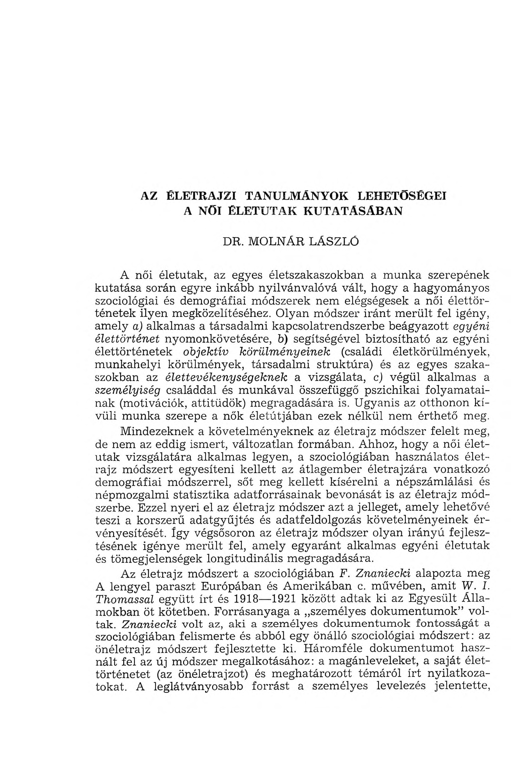 AZ ÉLETRAJZI TANULMÁNYOK LEHETŐSÉGEI A NŐI ÉLETUTAK KUTATÁSÁBAN DR.