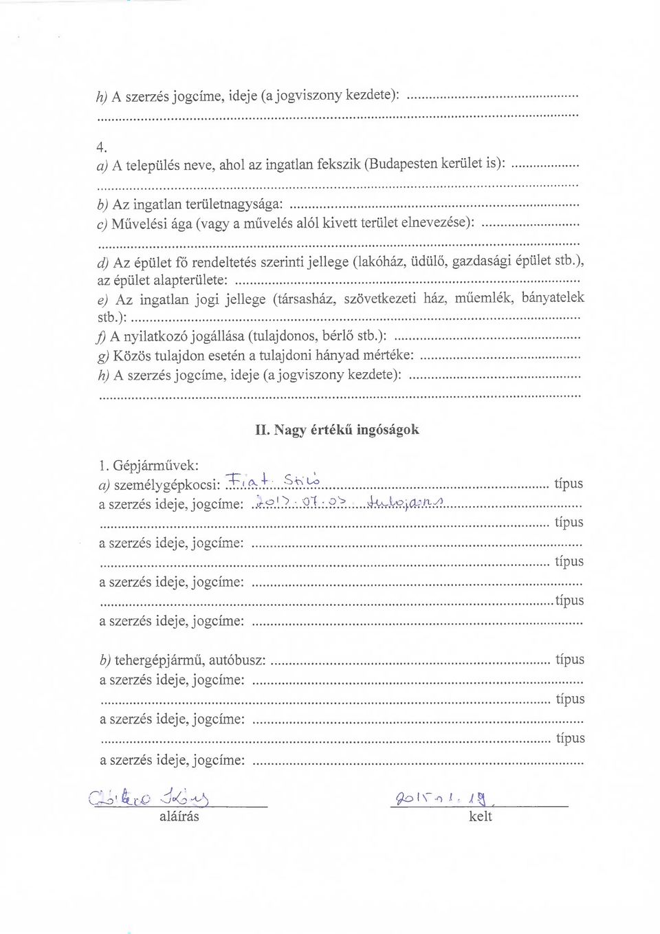 rendeltetes szerinti jellege (lakohaz, iidiilo, gazdasagi epiilet stb.) az epiilet alapteriilete: e) Az ingatlan jogi jellege (tarsashaz, szovetkezeti haz, miiemlek, banyatelek stb.