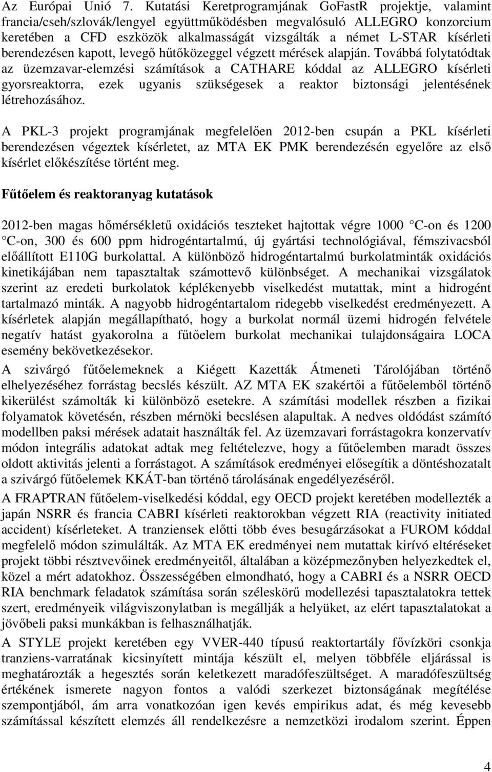 kísérleti berendezésen kapott, levegő hűtőközeggel végzett mérések alapján.