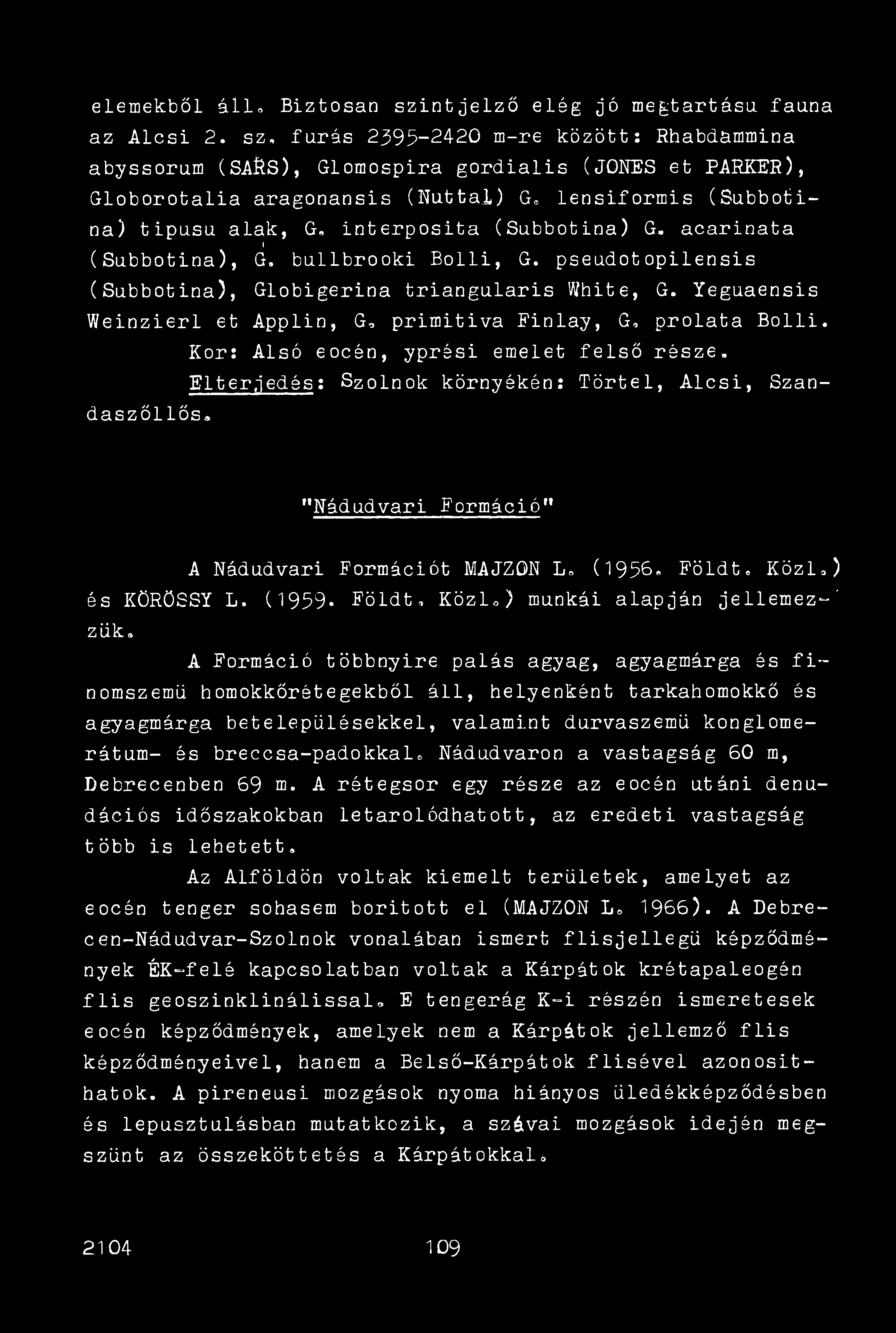 elemekből álló Biztosan szintjelző elég jó megtartása fauna az Alcsi 2.
