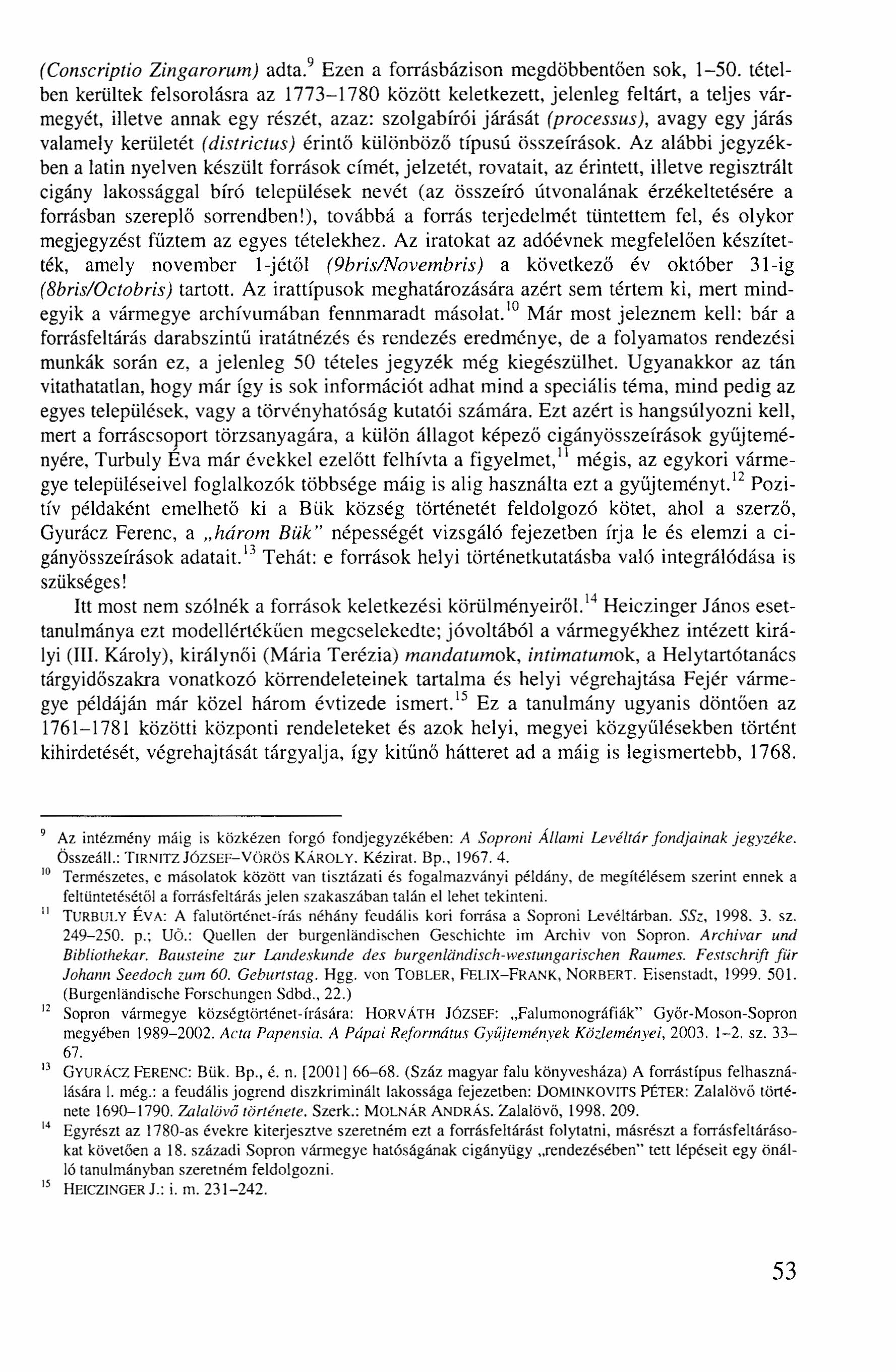(Conscriptio Zingarorum) adta," Ezen a forrásbázison megdöbbentően sok, 1-50.