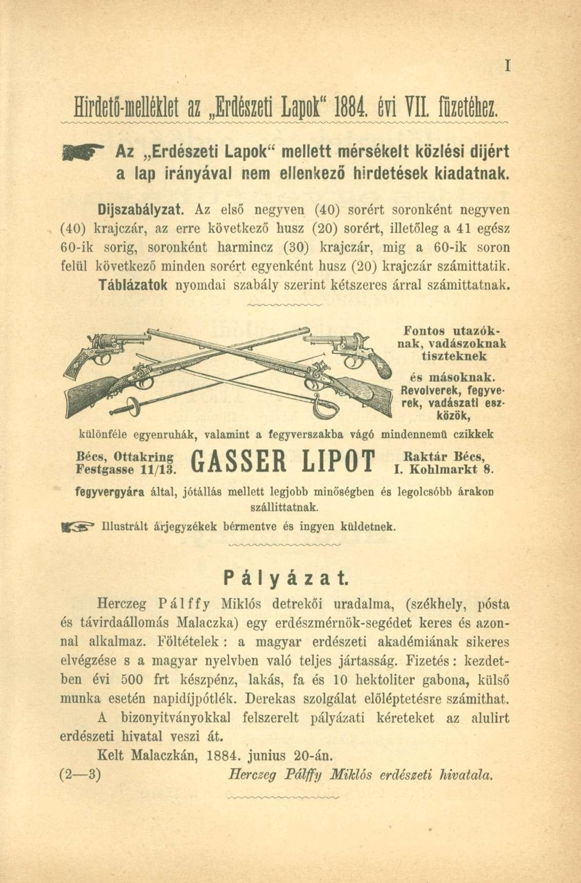 Hirflető-melléklet az Erflészeti Lapok" 1884. éri VII. füzetéhez. Az a Erdészeti Lapok" mellett mérsékelt közlési díjért lap irányával nem ellenkező hirdetések kiadatnak. Díjszabályzat.