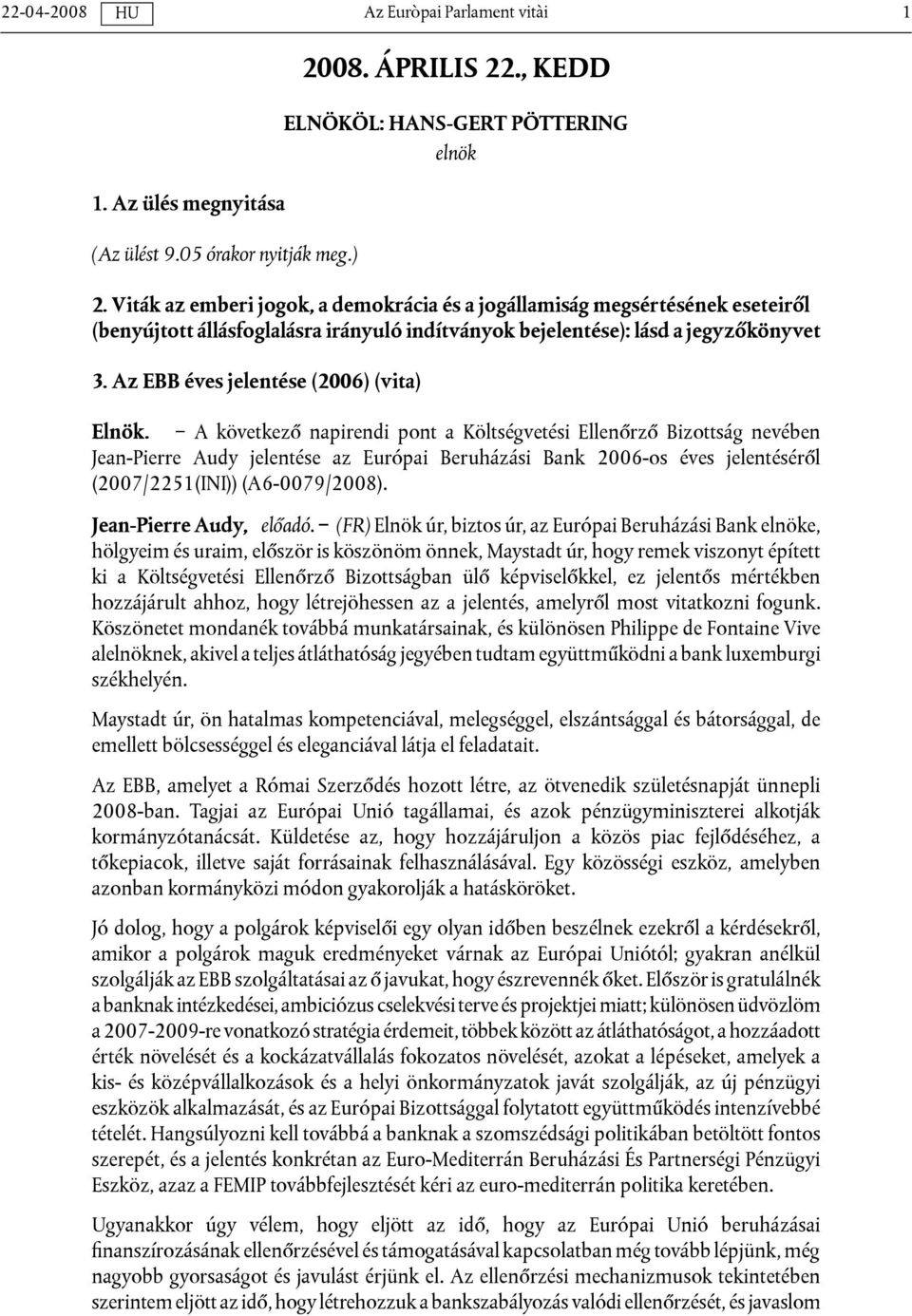 Az EBB éves jelentése (2006) (vita) Elnök.