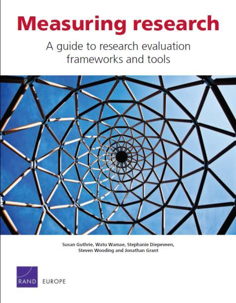 4 Átfogó felmérés a kutatás mérési rendszereiről There is need to show that policymaking is evidence-based and, in the current economic climate, to demonstrate accountability for investment of public